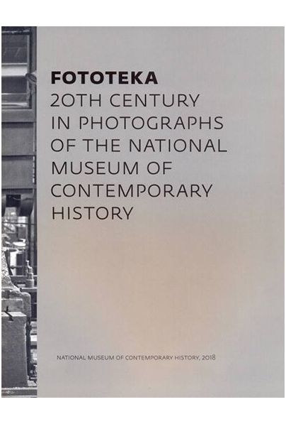 Fototeka: 20th century in photographs of the Natiolnal museum ...